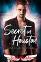 [Lone Star Brothers 03] • Secret in Houston